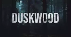 Duskwood Download